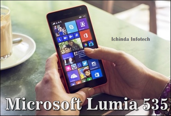 Microsoft Lumia 535 Full Specifications, Release date and Price