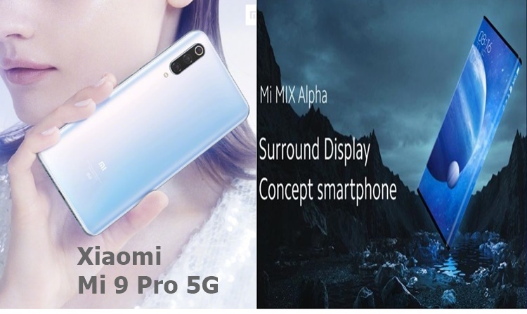 Mi Mix Alpha 5G, Mi 9 Pro 5G