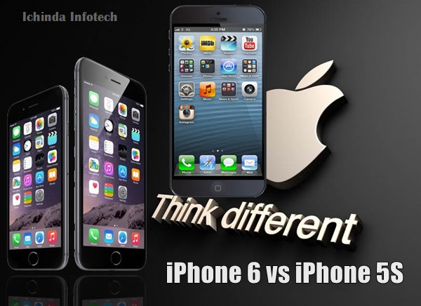 Apple iPhone 6 VS Apple iPhone 5S Comparison - All About Mobiles & Gadgets