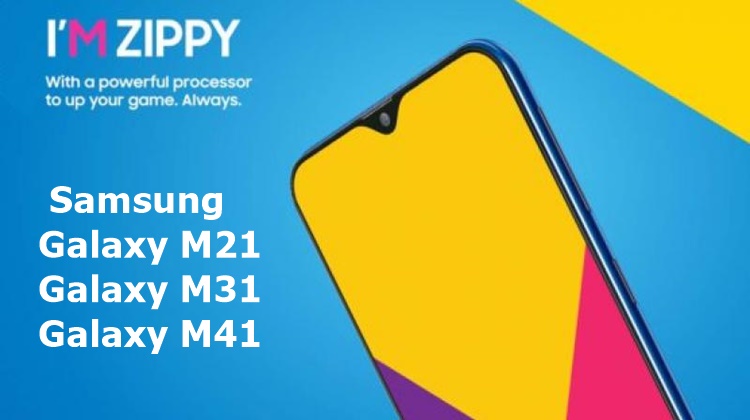 Samsung Galaxy M21, Galaxy M31, Galaxy M41